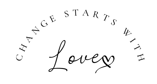 Change Starts With Love